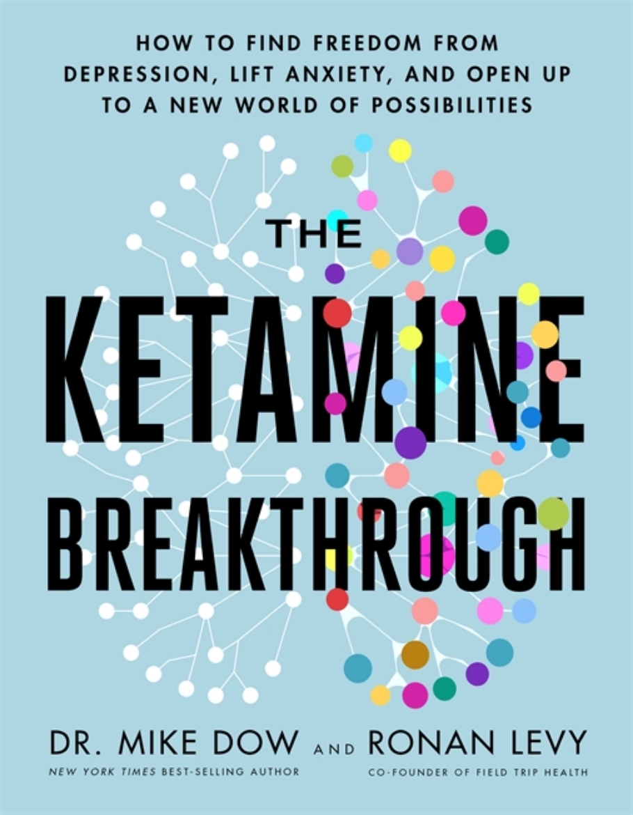 Picture of The Ketamine Breakthrough