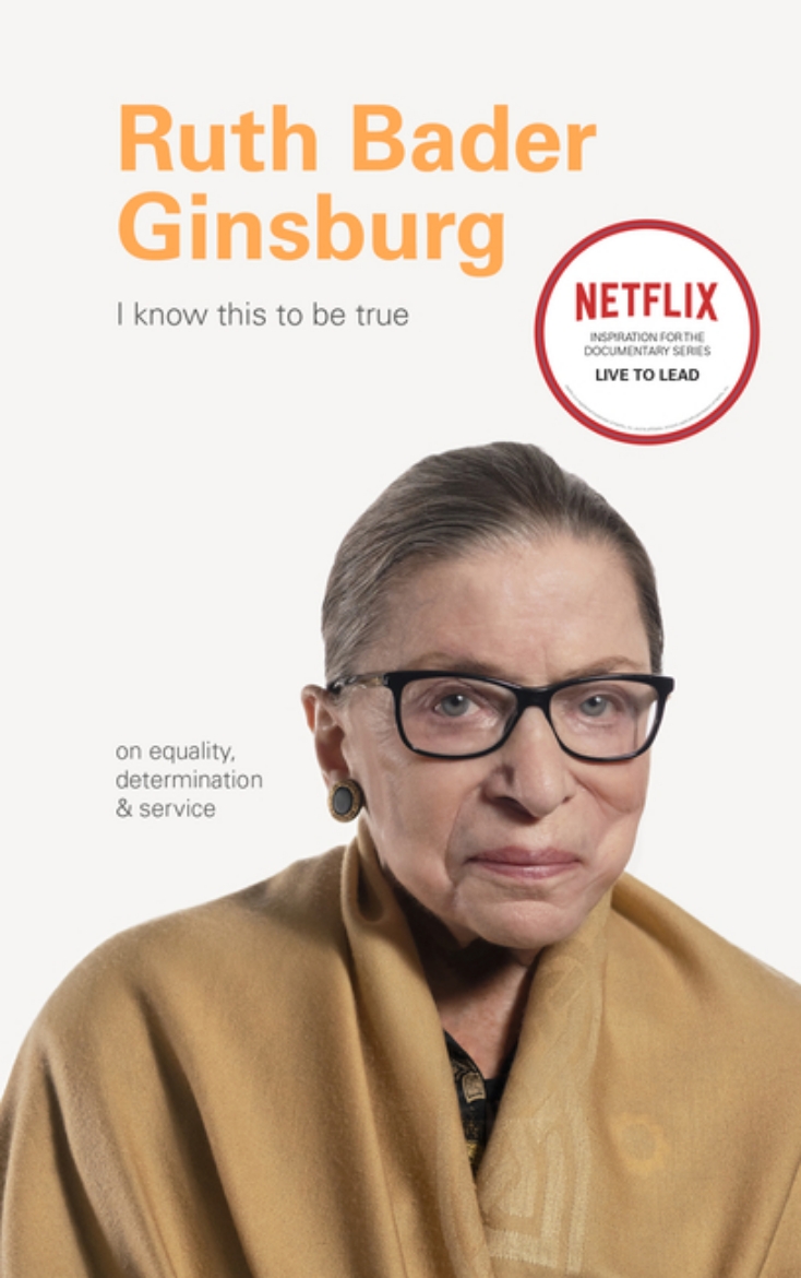Picture of I Know This to Be True: Ruth Bader Ginsburg