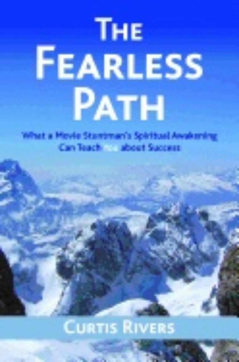 Picture of Fearless Path : What a Movie Stuntman's Spiritual Awakening Can Teach You about Success