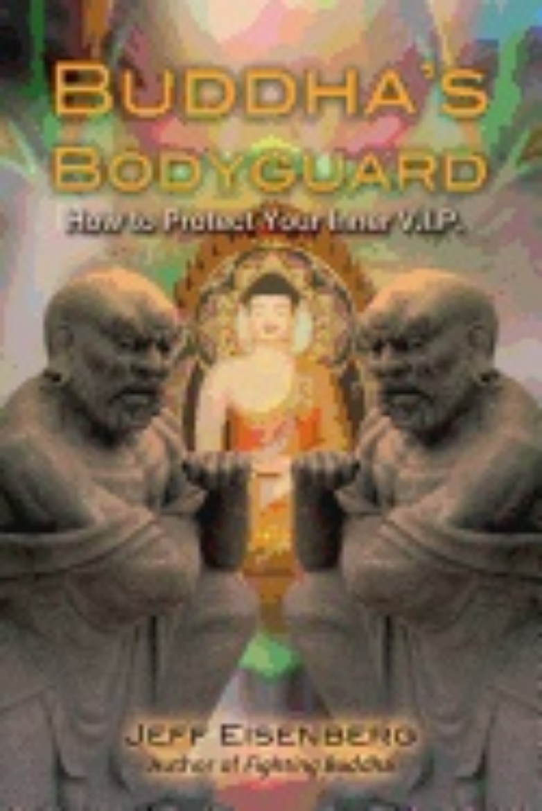 Picture of Buddhas bodyguard - how to protect your inner v.i.p.