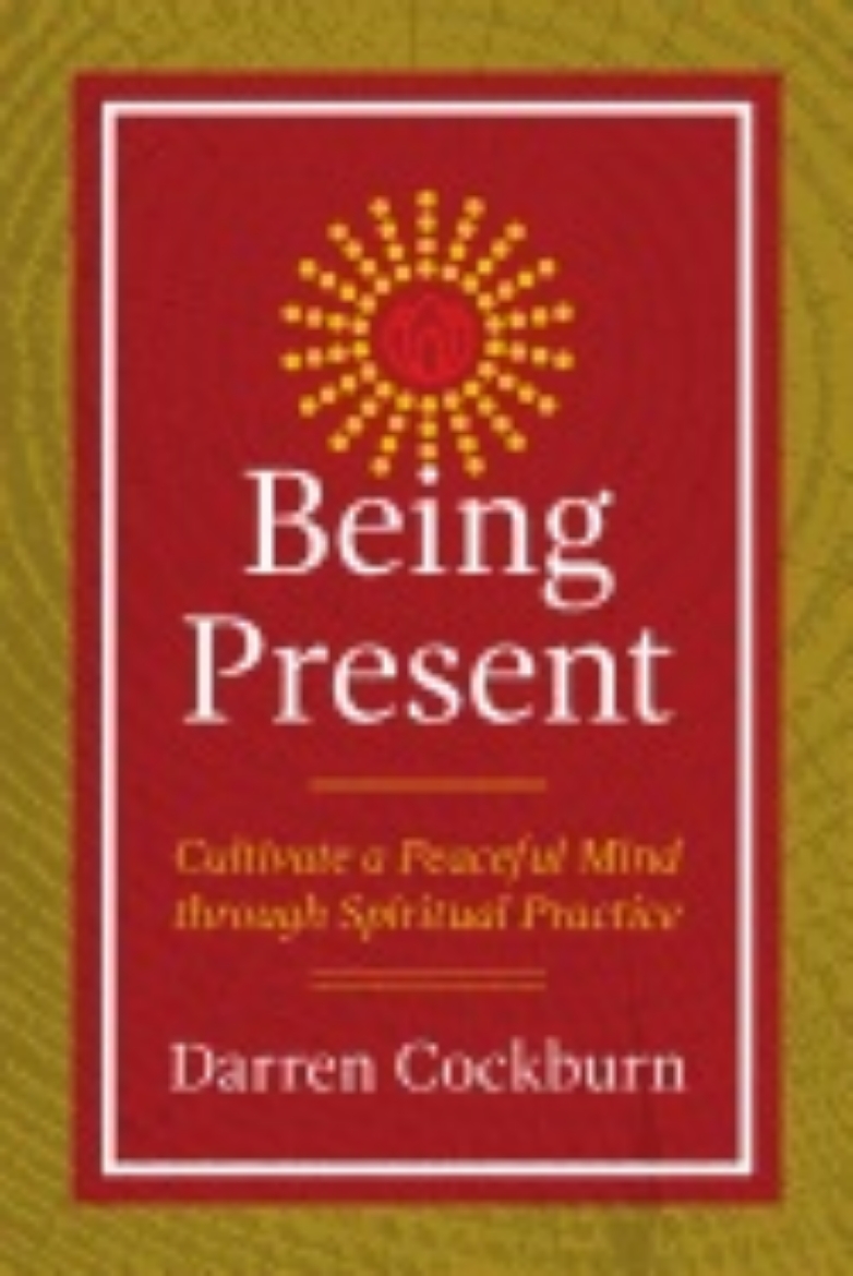 Picture of Being present - cultivate a peaceful mind through spiritual practice