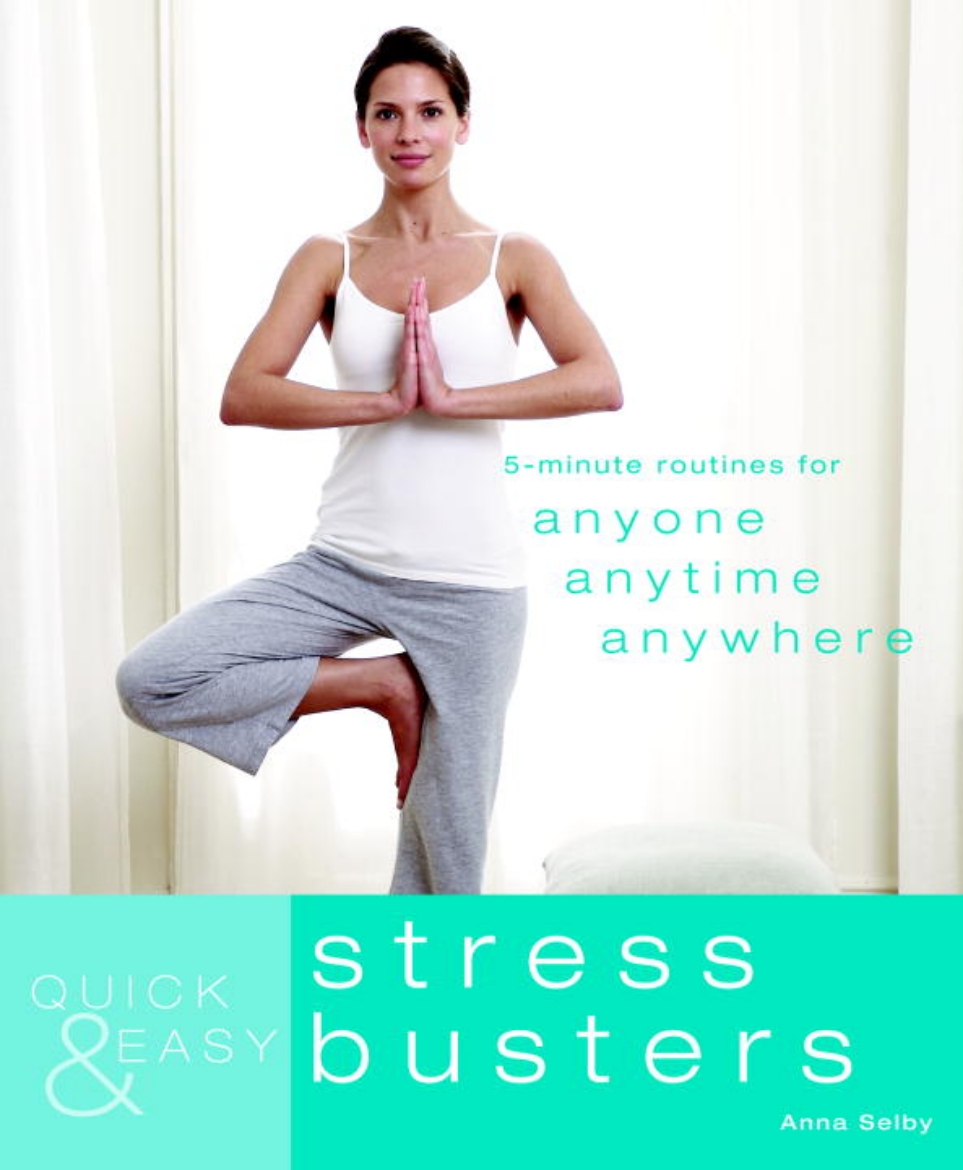 Picture of Quick And Easy Stress Busters: 5-Minute Routines For Anyone, Anytime, Anywhere