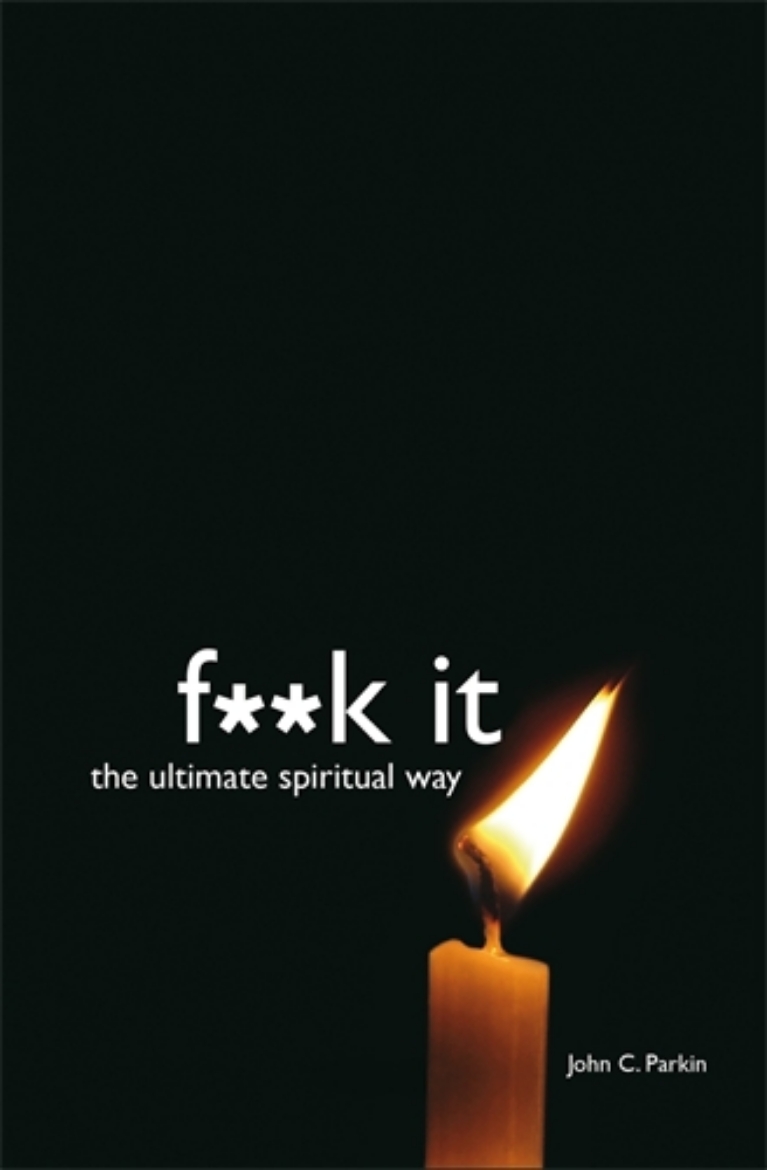 Picture of F**k it - the ultimate spiritual way