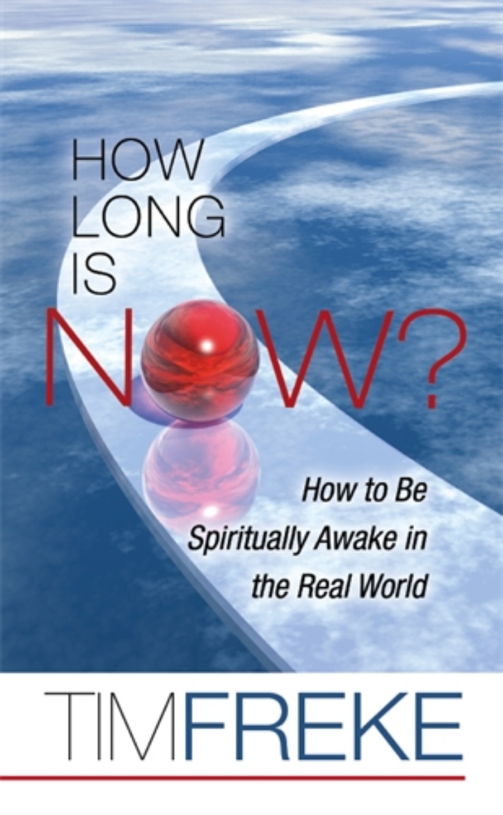 Picture of How long is now? - how to be spiritually awake in the real world