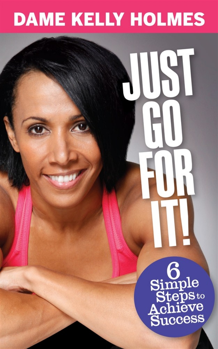 Picture of Just go for it - 6 simple steps to achieve success