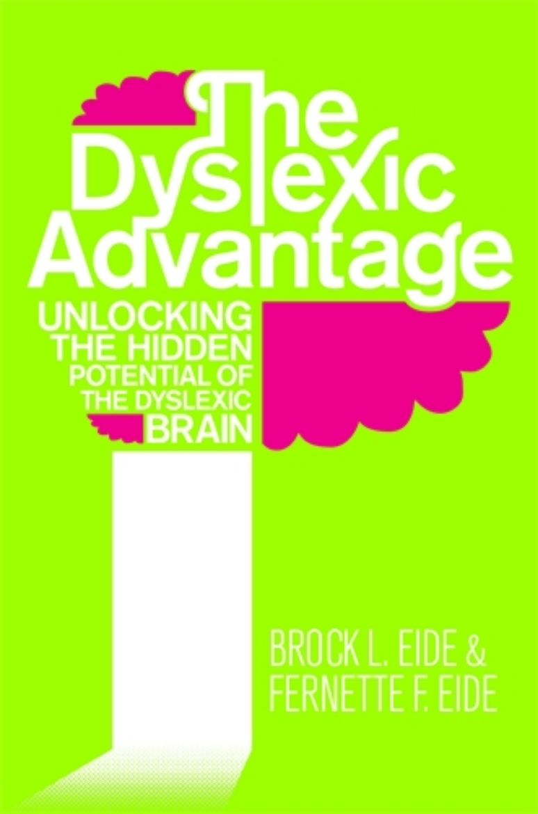 Picture of Dyslexic advantage - unlocking the hidden potential of the dyslexic brain