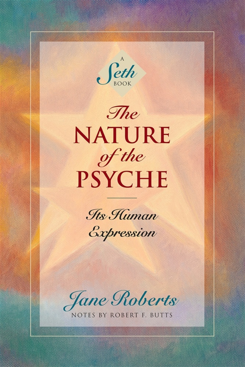 Picture of Nature Of The Psyche: Its Human Expression (A Seth Book) (Re