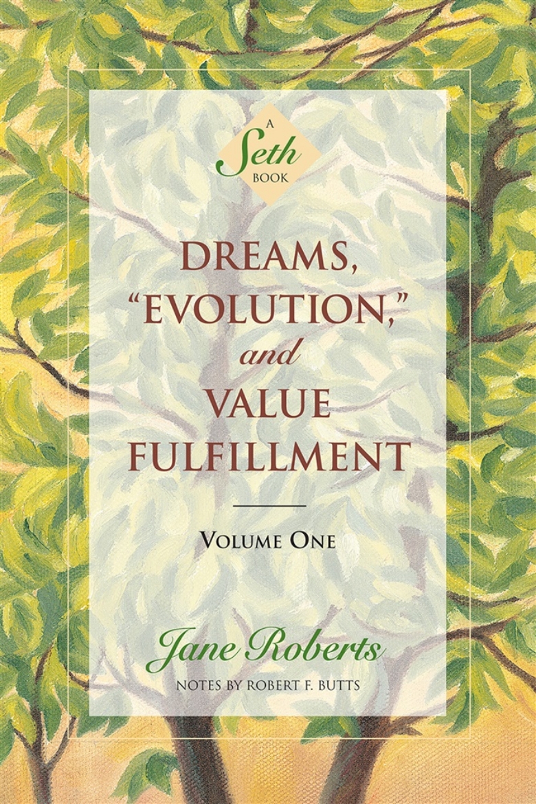 Picture of Dreams, "Evolution" And Value Fulfillment, Vol.1: A Seth Boo