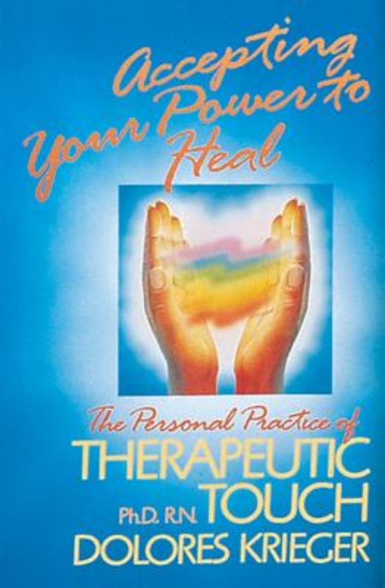 Picture of Accepting Your Power To Heal: The Personal Practice Of Thera