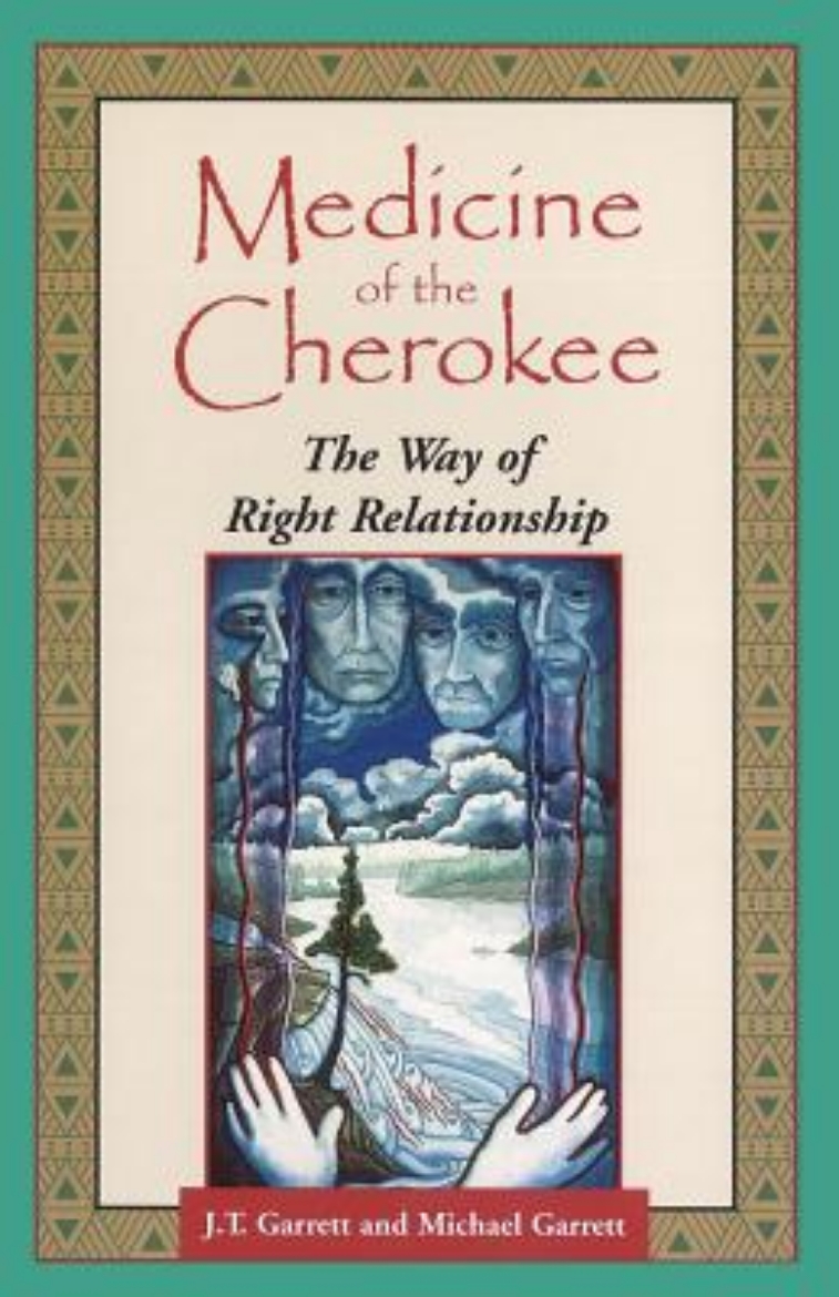 Picture of Medicine Of The Cherokee: The Way Of Right Relationship