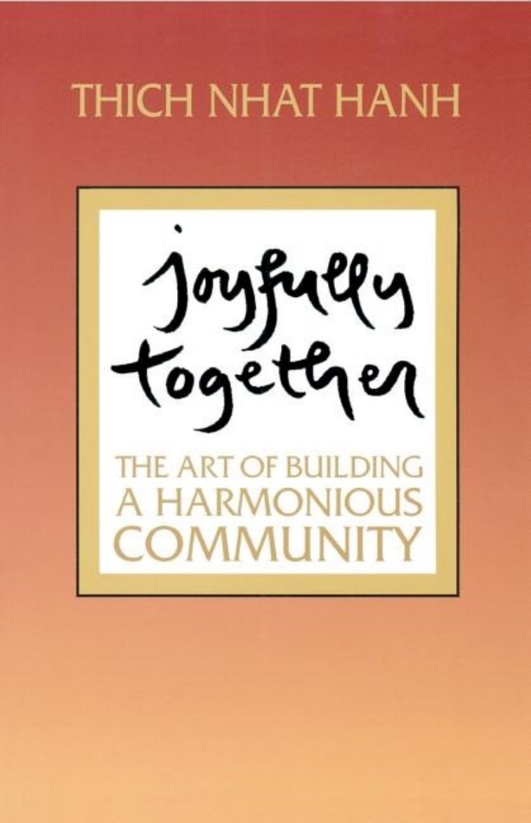 Picture of Joyfully Together: The Art Of Building A Harmonious Communit