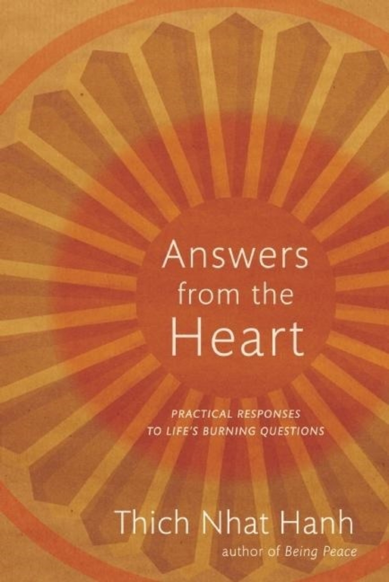 Picture of Answers From The Heart: Compassionate & Practical Responses To Life's Burning Questions