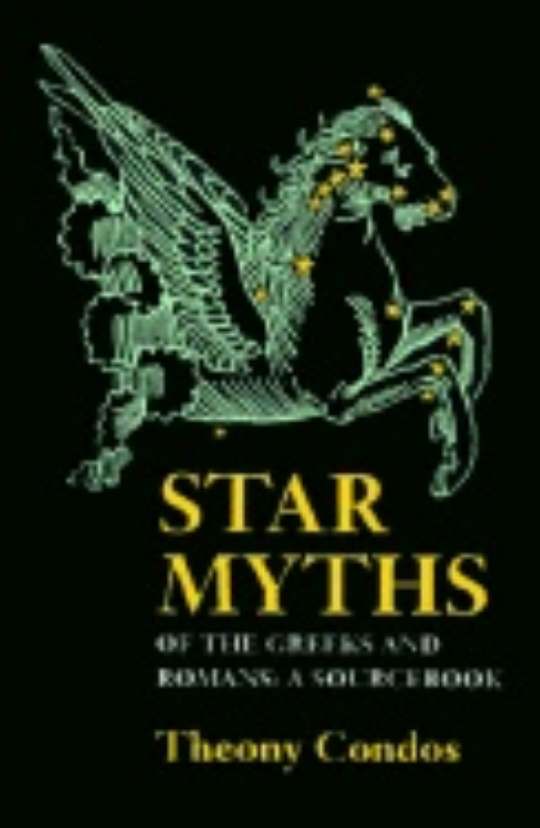 Picture of Star Myths Of Greeks And Romans : A Sourcebook