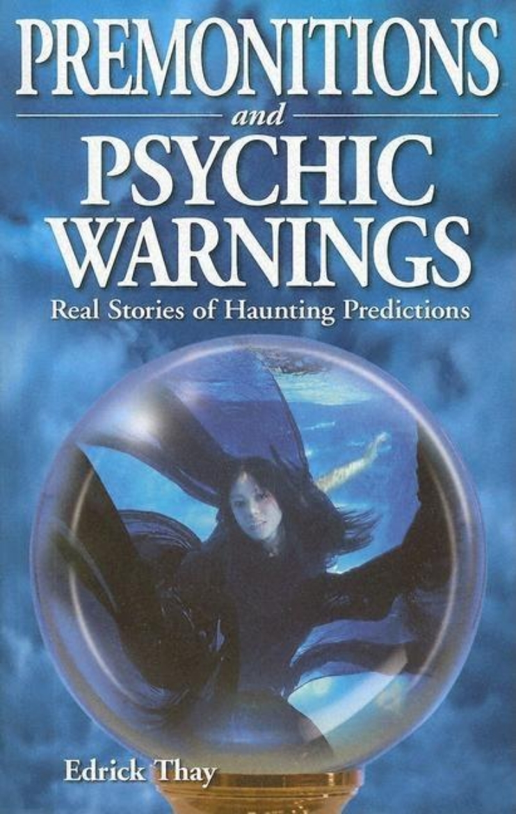 Picture of Premonitions and Psychic Warnings: Real Stories of Haunting Predictions