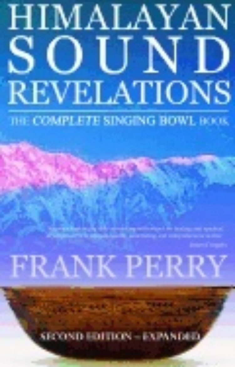 Picture of Himalayan sound revelations - the complete singing bowl book