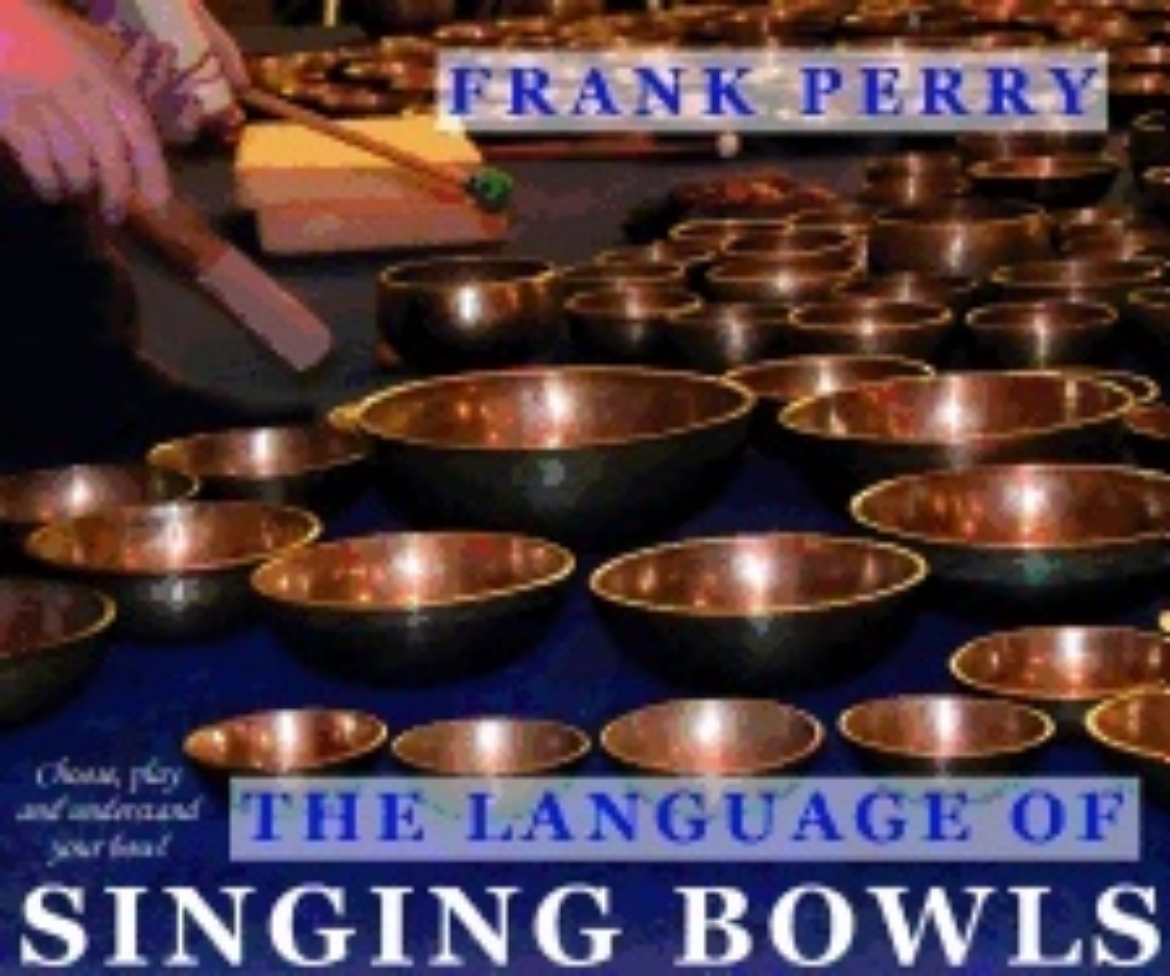 Picture of Language of singing bowls - choose, play and understand your bowl