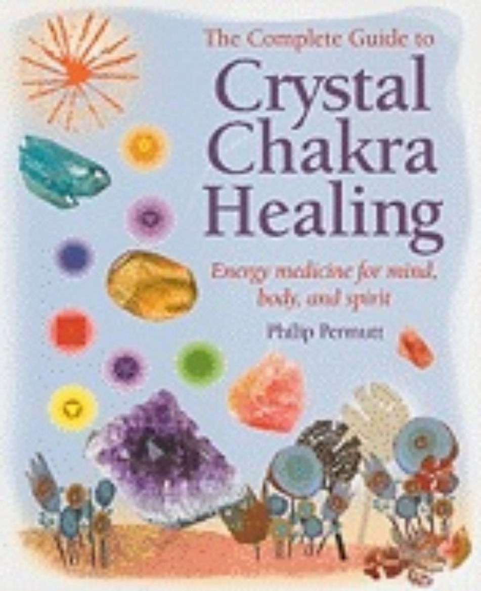 Picture of Complete guide to crystal chakra healing - energy medicine for mind, body a