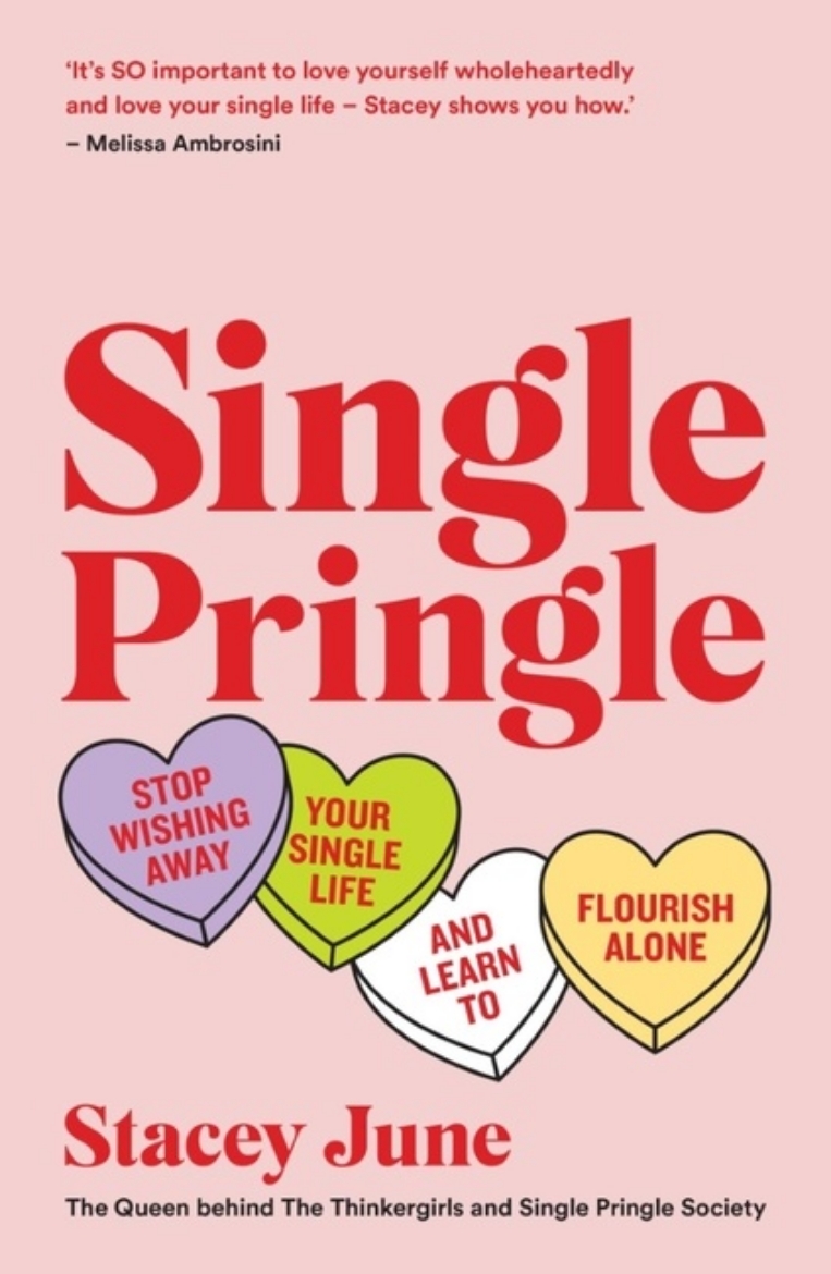 Picture of Single Pringle: Stop wishing away your single life and learn to flourish solo