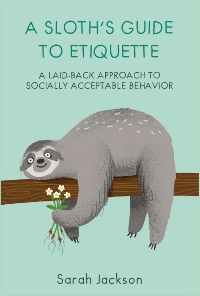 Picture of Sloth's Guide To Etiquette