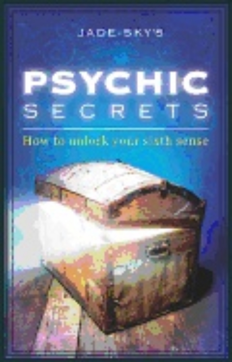 Picture of Psychic Secrets : How to Unlock Your Sixth Sense