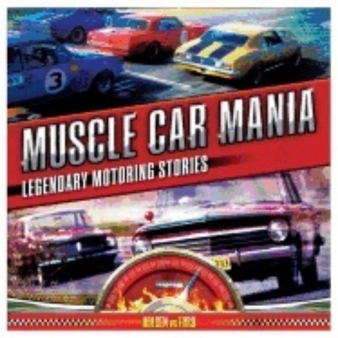 Picture of Muscle Car Mania : Legendary Motoring Stories