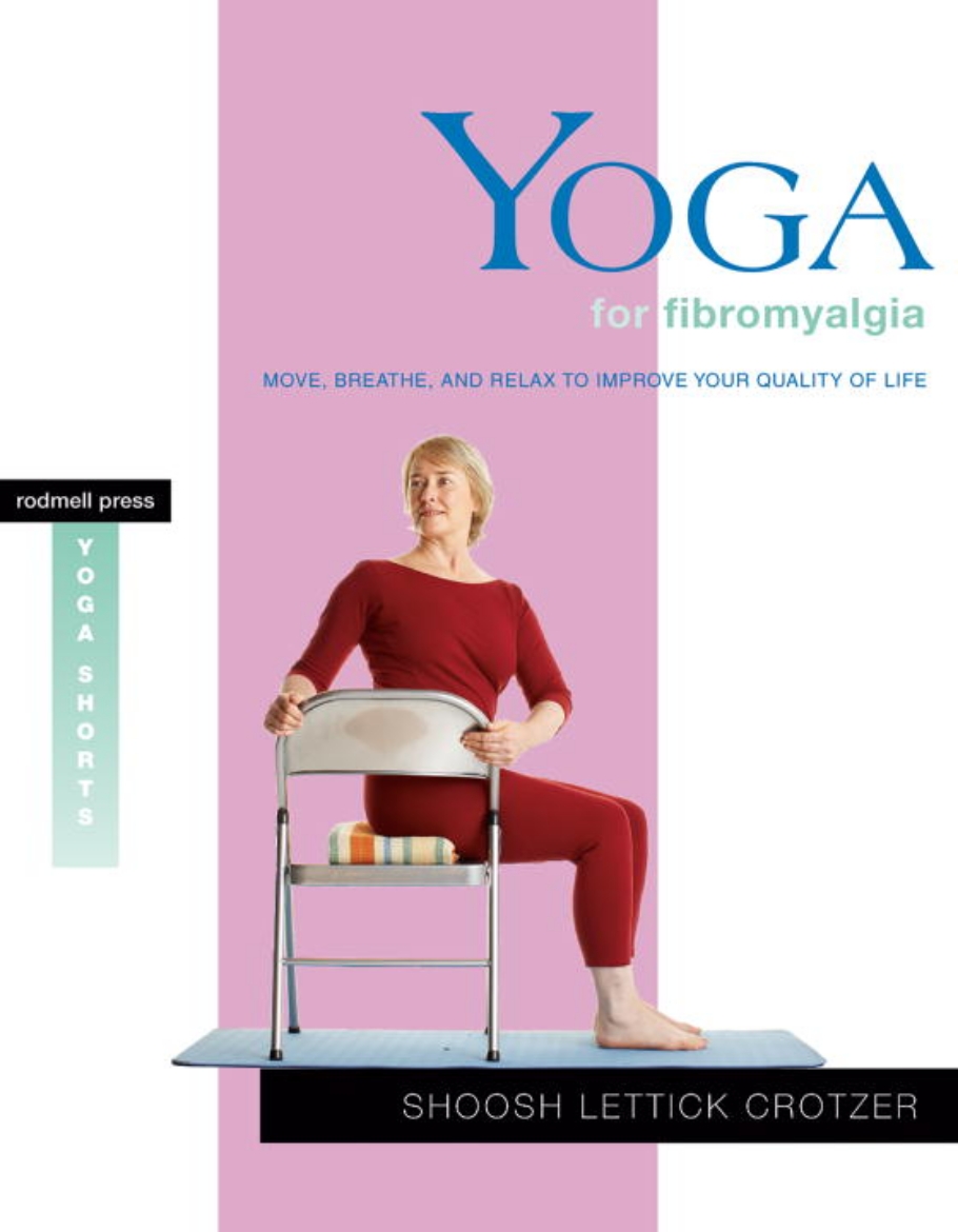 Picture of Yoga For Fibromyalgia: Move, Breathe & Relax To Improve Your Quality Of Life