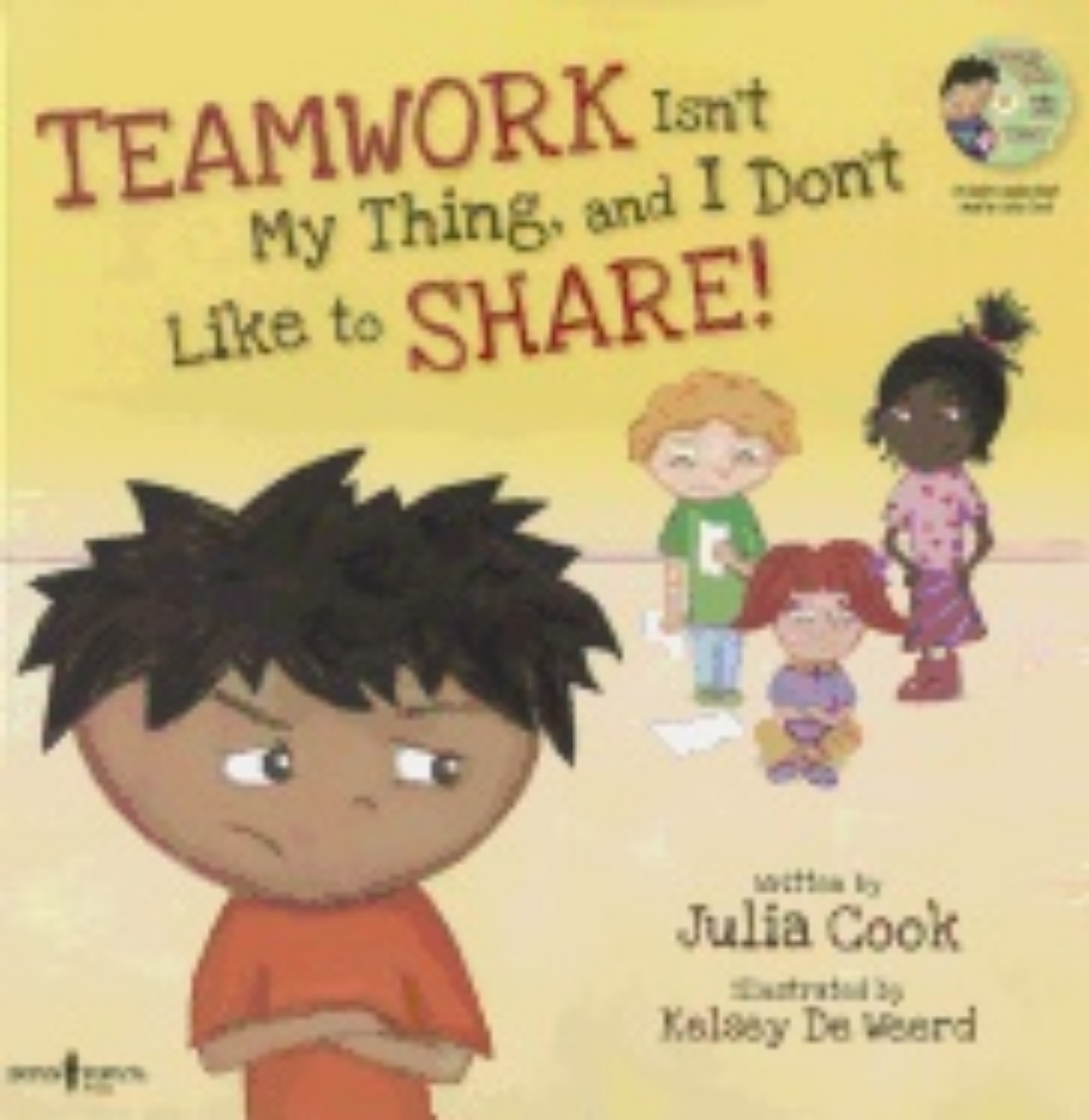 Picture of Teamwork Isn't My Thing, and I Don't Like to Share!: With Audio CD