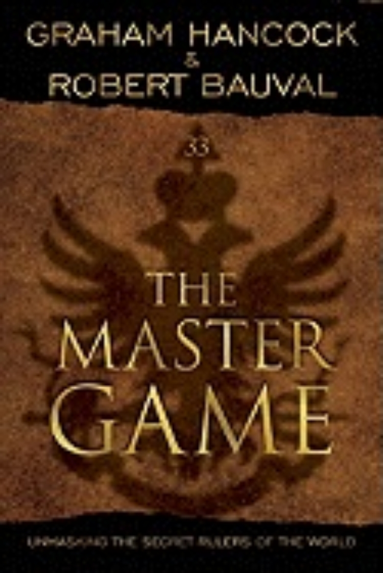 Picture of The Master Game: Unmasking the Secret Rulers of the World
