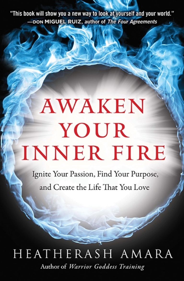 Picture of Awaken your inner fire - ignite your passion, find your purpose, and create