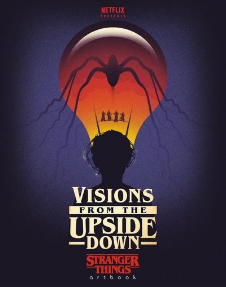 Picture of Visions from the Upside Down: A Stranger Things Art Book