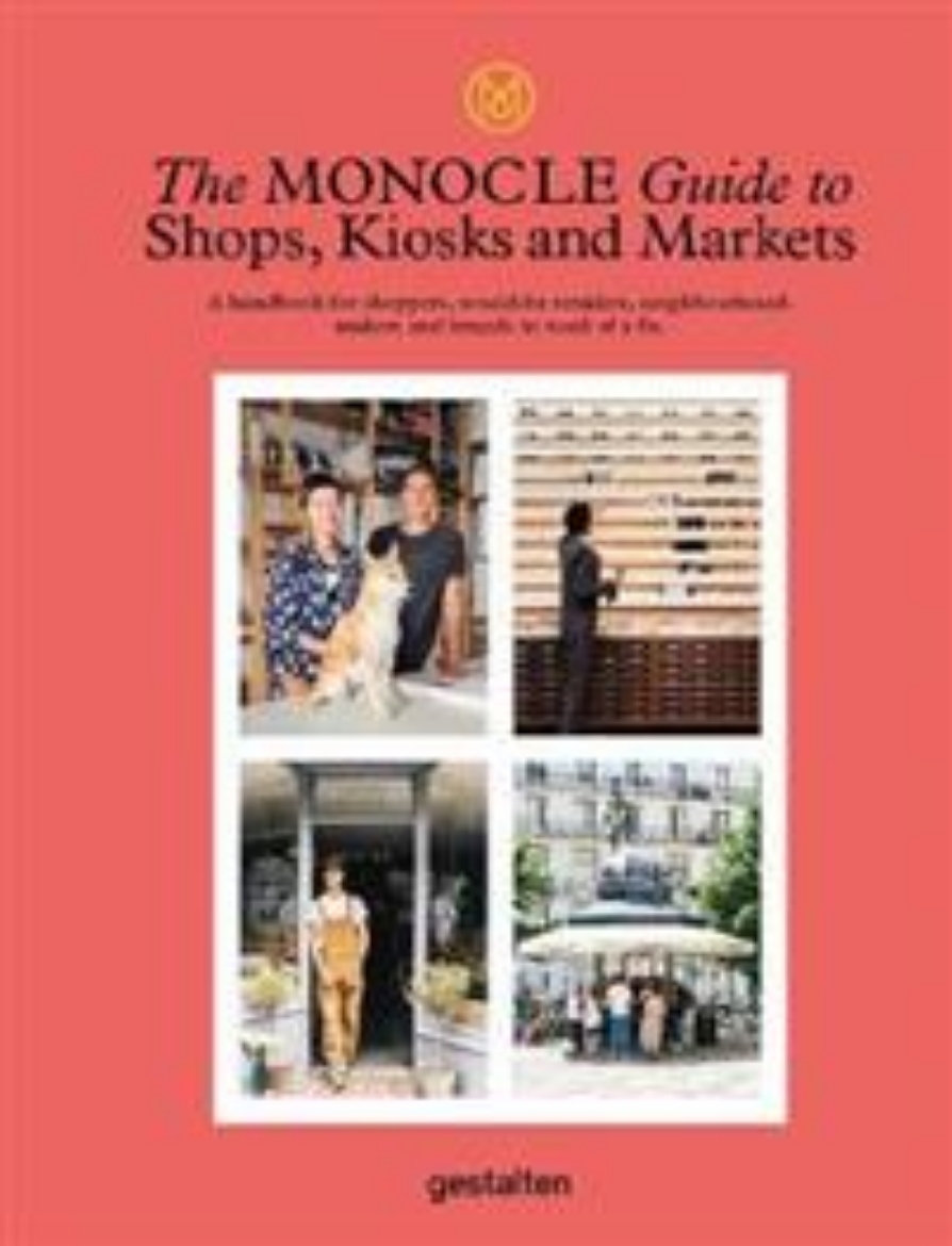 Picture of The Monocle Guide to Shops, Kiosks and Markets