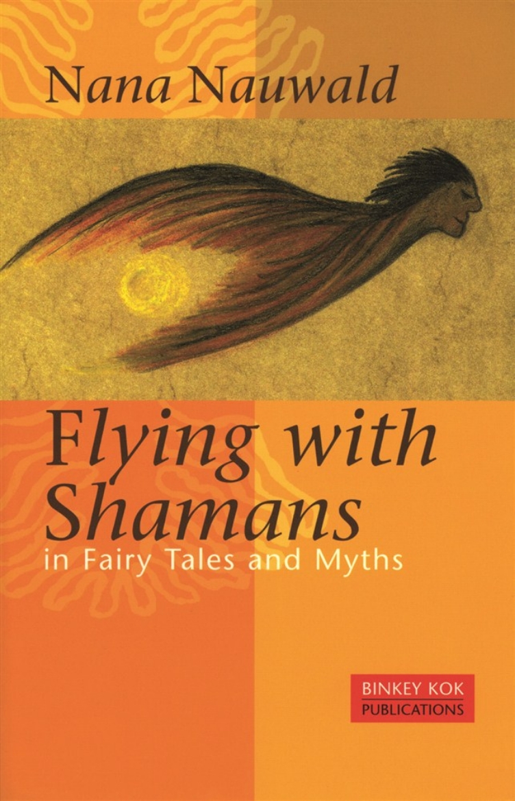 Picture of Flying with Shamans in Fairy Tales and Myths