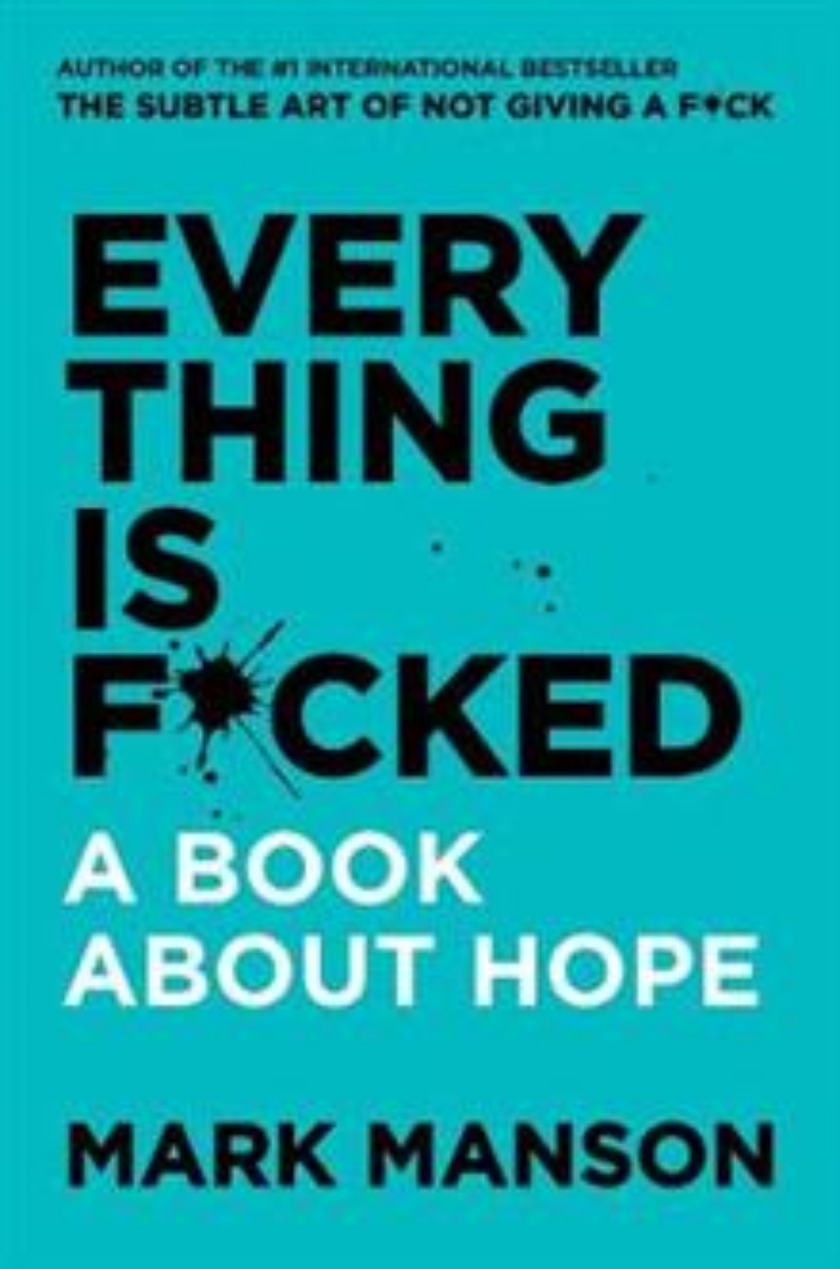 Picture of Everything Is F*cked: A Book About Hope