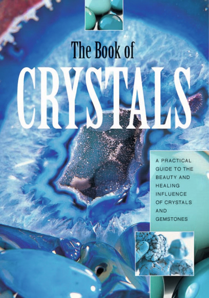 Picture of The Book of Crystals : A Practical Guide To The Beauty & Healing Influence Of Crystals & Gemstones (H)