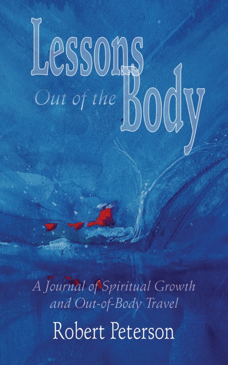 Picture of Lessons Out Of The Body: A Journal Of Spiritual Growth & Out-Of-Body Travel