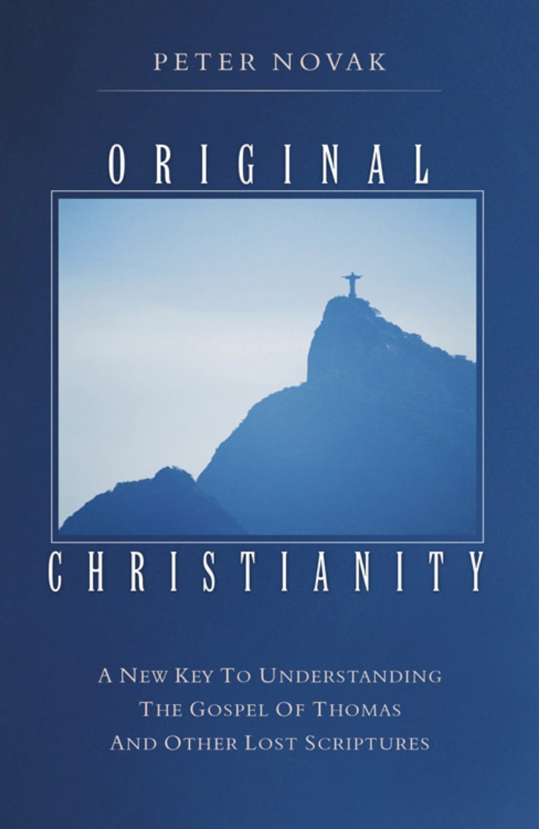 Picture of Original Christianity:...Understanding The Gospel Of Thomas