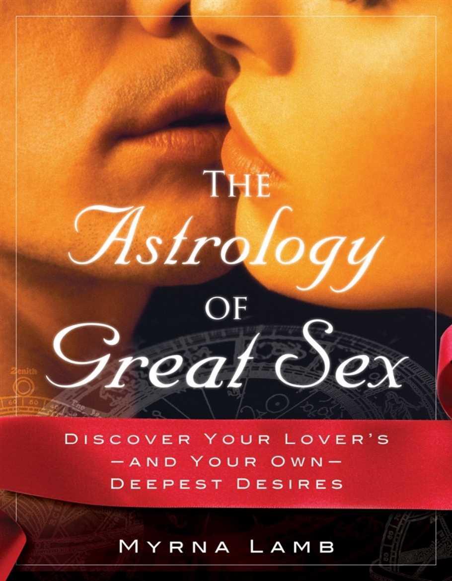 Picture of Astrology Of Great Sex: What Your Lover Wants