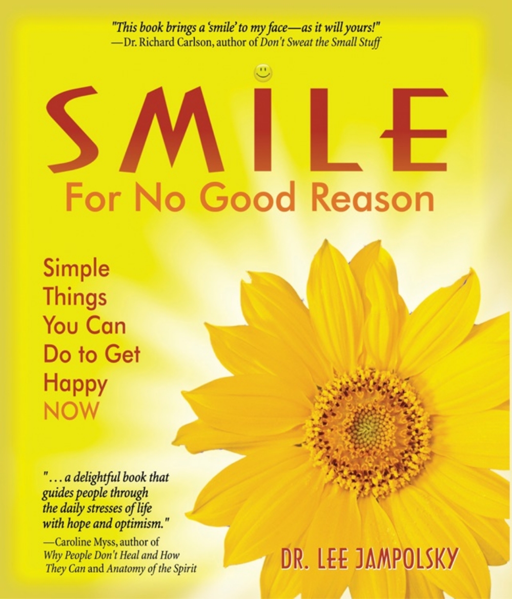 Picture of Smile For No Good Reason: Simple Things You Can Do To Get Happy Now