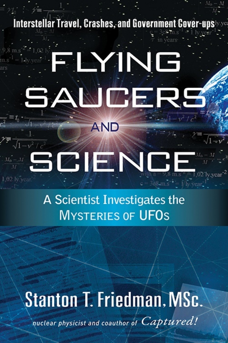 Picture of Flying Saucers And Science: A Scientist Investigates The Mysteries Of Ufos--Interstellar Travel, Cra