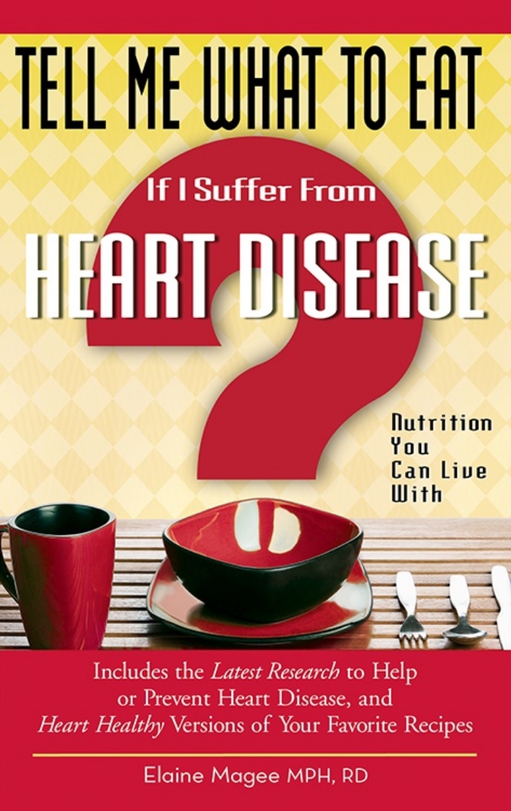 Picture of Tell Me What To Eat If I Suffer From Heart Disease: Nutrition You Can Live With