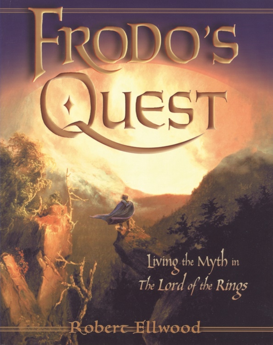 Picture of Frodo's Quest: The Lord Of The Rings As A Myth To Live By