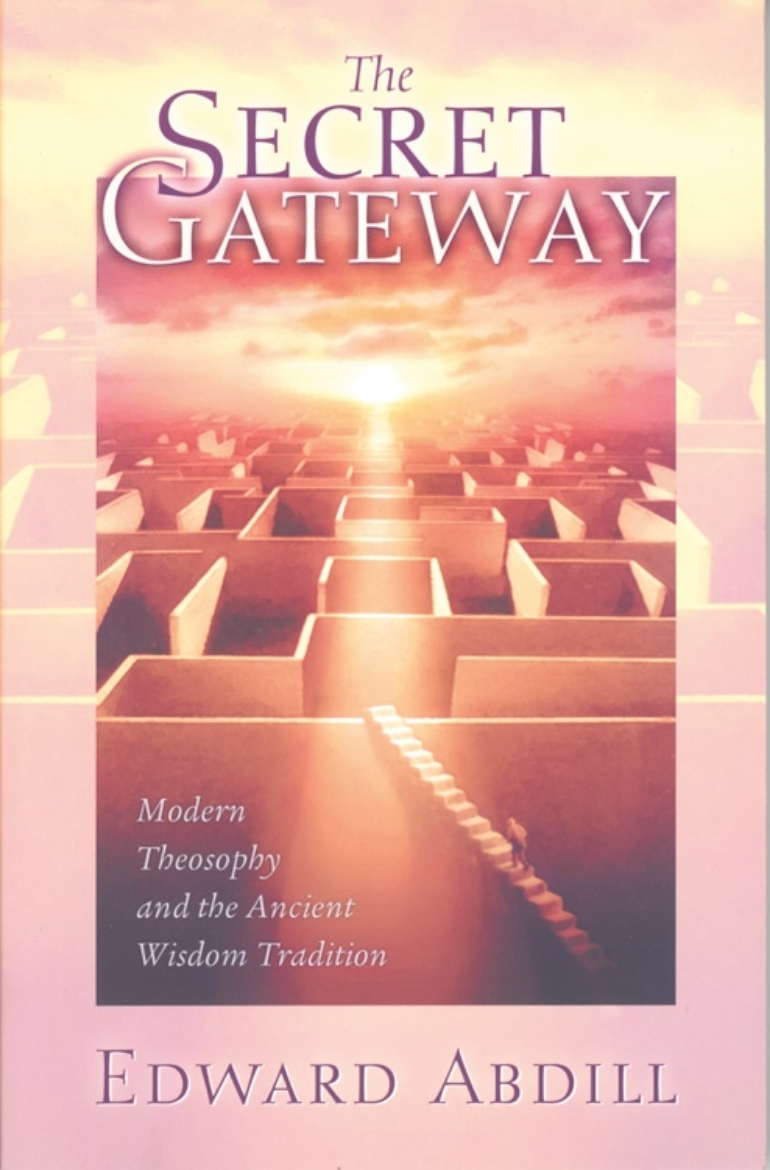 Picture of Secret Gateway: Modern Theosophy & The Ancient Wisdom Tradit