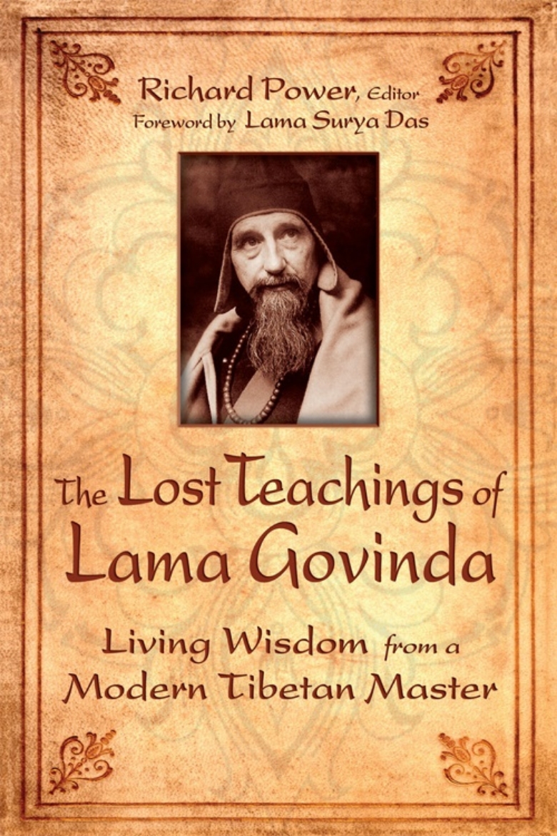 Picture of Lost Teachings Of Lama Govinda: Living Wisdom From A Modern Tibetan Master