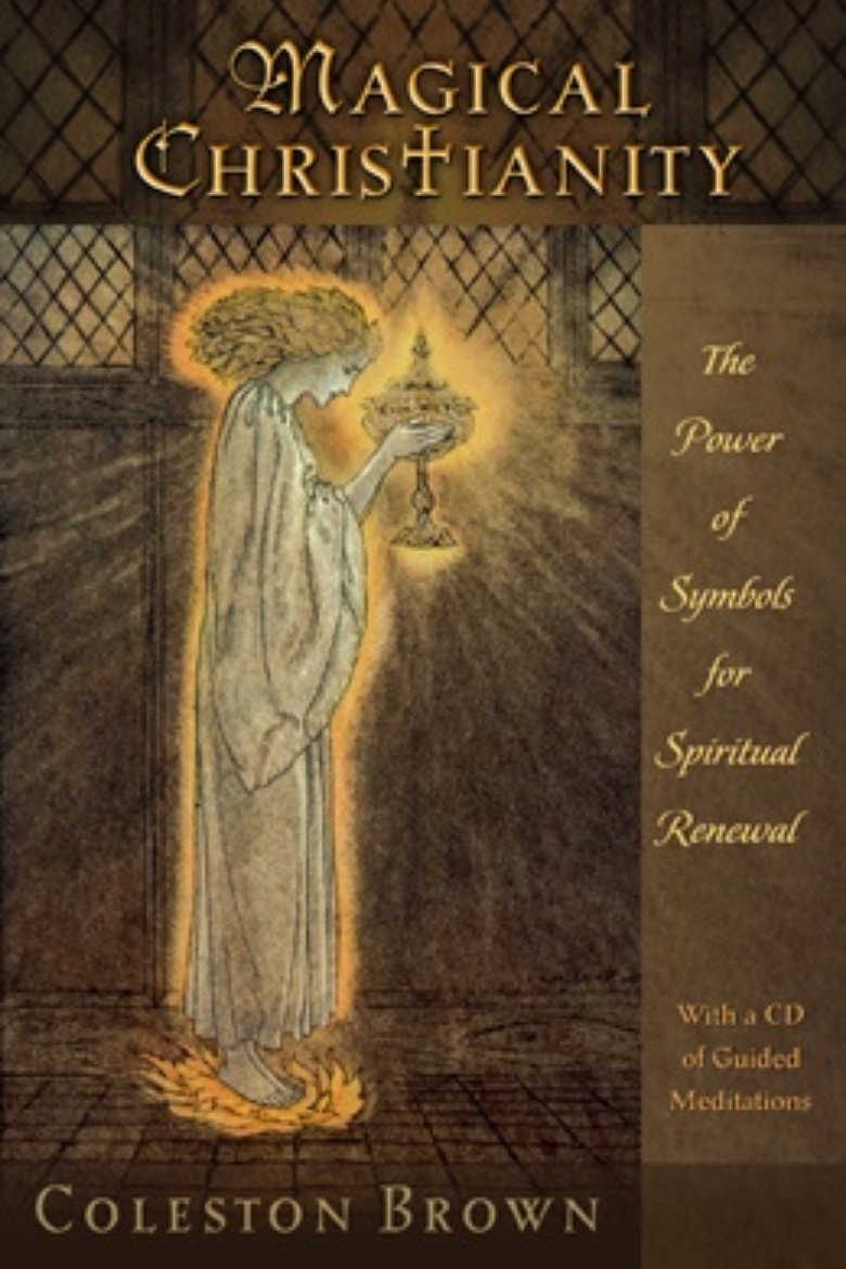 Picture of Magical Christianity: The Power Of Symbols For Spiritual Ren