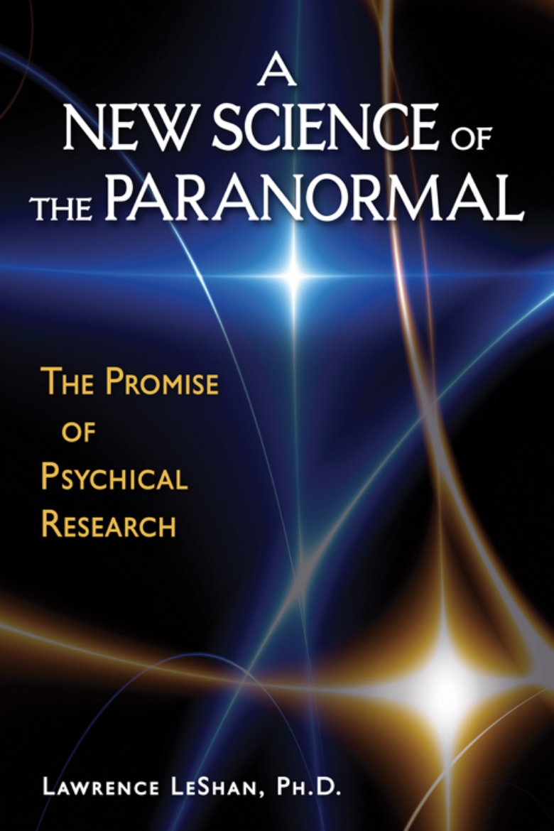 Picture of New Science Of The Paranormal: The Promise Of Psychical Research
