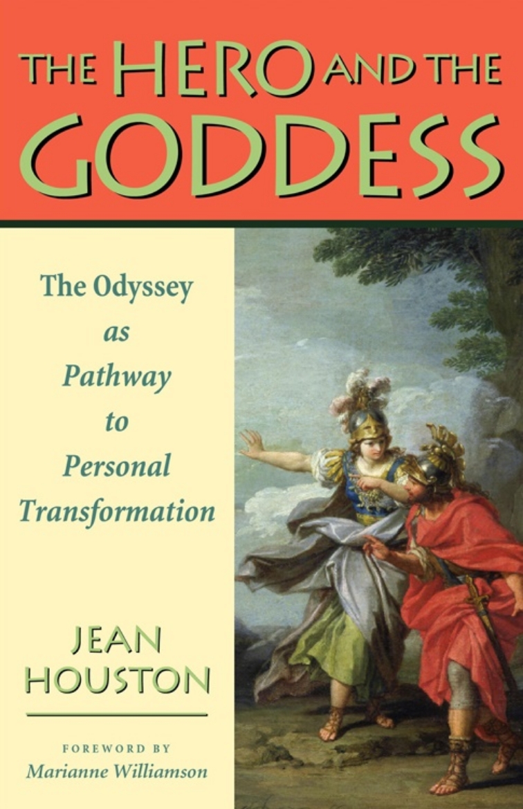 Picture of Hero And The Goddess: The Odyssey As Pathway To Personal Transformation