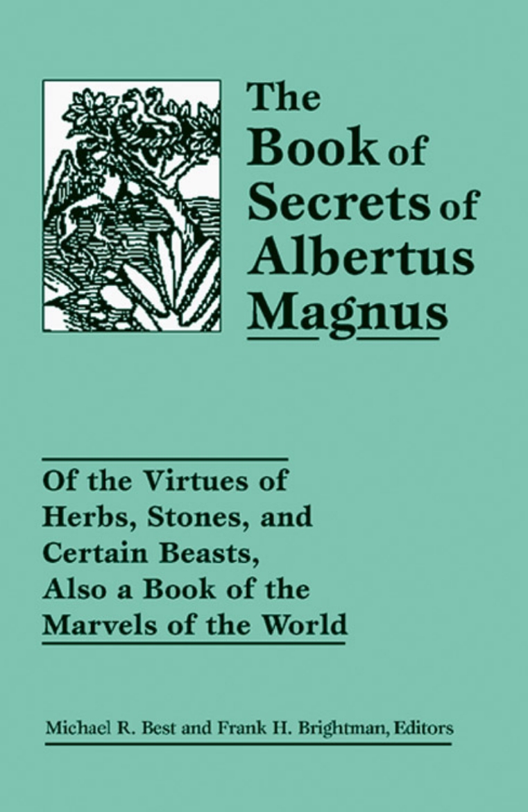 Picture of Book of secrets of albertus magnus - of the virtues of herbs, stones, and c