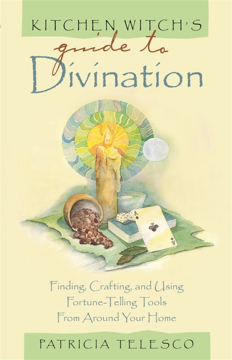 Picture of Kitchen Witch's Guide To Divination: Finding, Crafting & Using Fortune-Telling Tools...