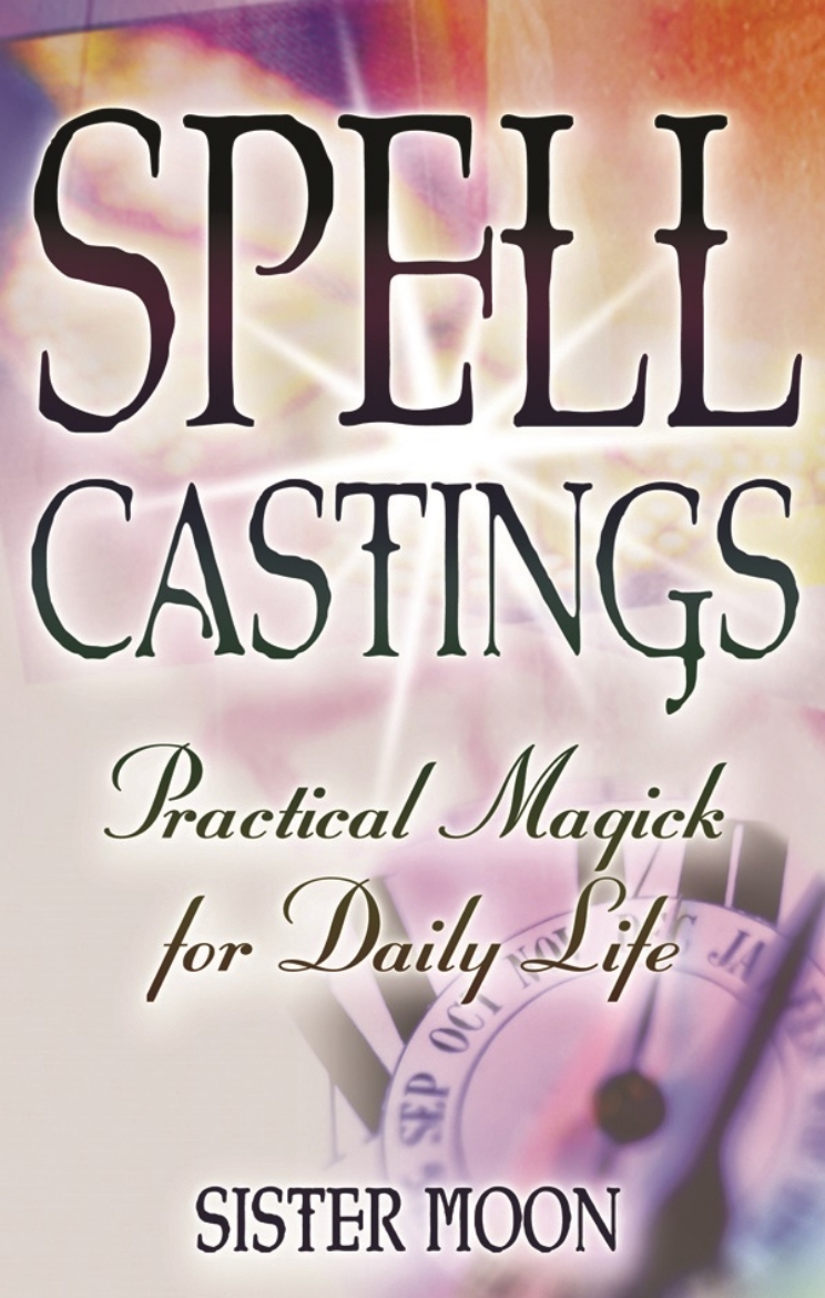 Picture of Spell Castings: Practical Magick For Daily Life