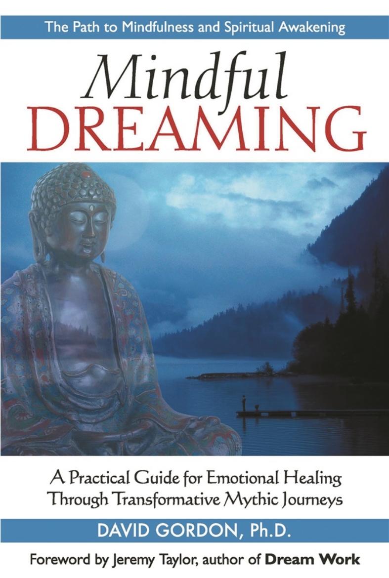 Picture of Mindful Dreaming: A Practical Guide For Emotional Healing Through Transformative Mythic Journeys--